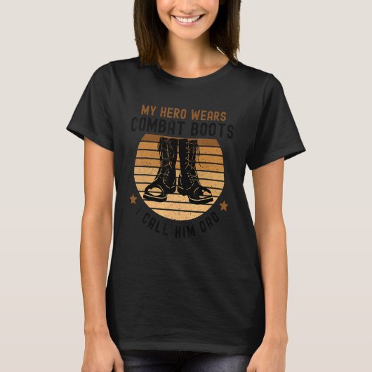 My Hero Wears Combat Boots Vaderdag 2022 T-shirt (Voorkant)