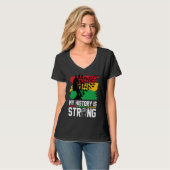My History Is Strong Black History Month Celebrati T-shirt (Voorkant volledig)