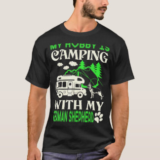 My Hobby Is Camping With My German Shepherd T-shirt