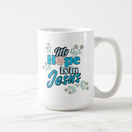 My Hope is in Jesus Pink Floral Koffiemok