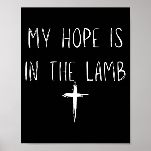 My Hope Is In The Lamb Jesus Christian Prayers Men Poster (Voorkant)