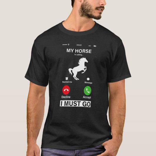 My Horse Is Calling And I Must Go! Premium T-shirt (Voorkant)