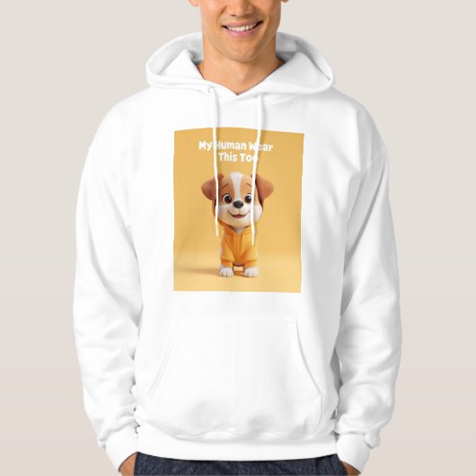 My Human Wears This Too Hoodie (Voorkant)