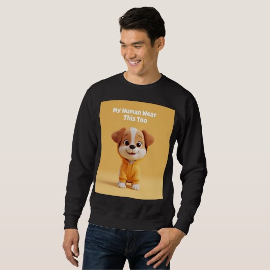 My Human Wears This Too Trui (Voorkant volledig)