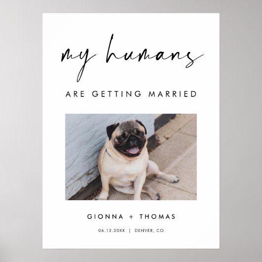 My humans are getting married wedding Welcome Sign Poster (Voorkant)