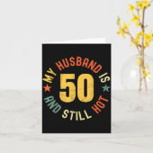 My Husband Is 50 And Still Hot Funny Quote 50th Bi Kaart (Gele Bloem)