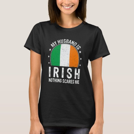 My Husband Is Irish Nothing Scares Me Irish Husban T-shirt (Voorkant)