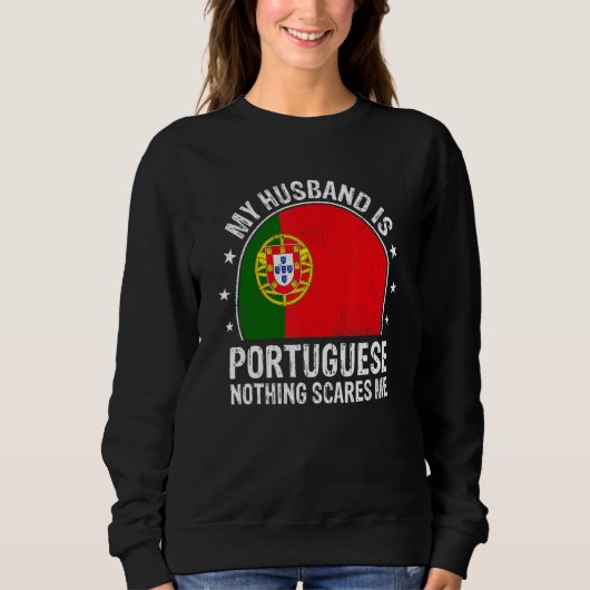 My Husband Is Portuguese Nothing Scares Me Portuga Trui (Voorkant)