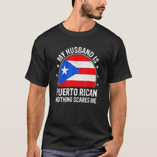 My Husband Is Puerto Rican Nothing Scares Me Puert T-shirt (Voorkant)