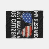 My Husband Just Became Us Citizen Immigrant Citize Fleece Deken (Voorkant (Horizontaal))