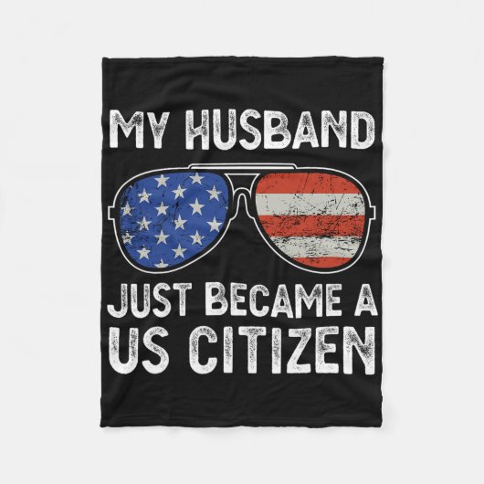 My Husband Just Became Us Citizen Immigrant Citize Fleece Deken (Voorkant)