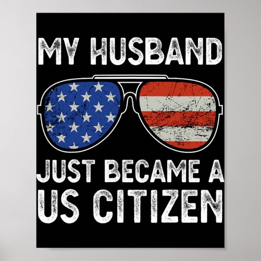 My Husband Just Became Us Citizen Immigrant Citize Poster (Voorkant)