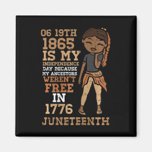 My Independence Day Juneteenth Zwart Meisje Vrouwe Magneet