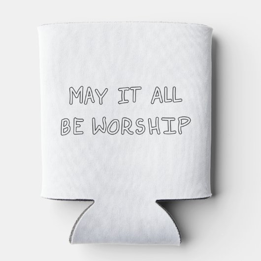 My it all be worship outline blikjeskoeler (Achterkant)