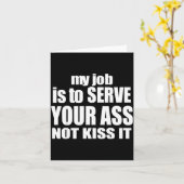 My Job Is To Serve Your Not Kiss It Funny Bartende Kaart (Gele Bloem)