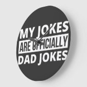 my jokes are dad jokes grote klok (Hoek)