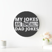 my jokes are dad jokes grote klok (Huis)