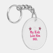 My Kids Love Him Keychain, Heartfelt Dad Gift Sleutelhanger (Voorkant Links)
