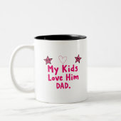 My Kids Love Him Mug Personalized Funny Dad Gift Tweekleurige Koffiemok (Links)