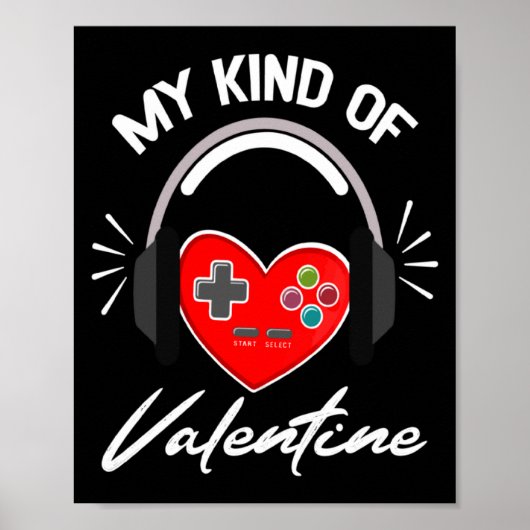 My Kind Valentine Gamer Valentines Day Gaming Boy Poster (Voorkant)