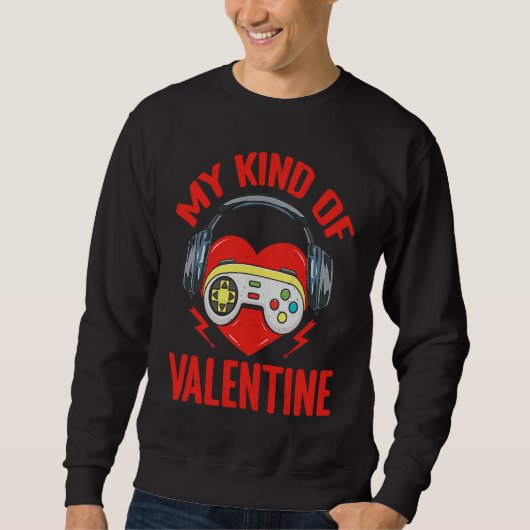 My Kind Valentine Gamer Valentines Day Gaming Men  Trui (Voorkant)