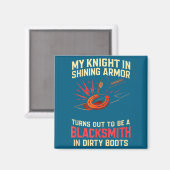 My Knight In Shining Funny Blacksmith Wife Women F Magneet (Voorkant / Achterkant)