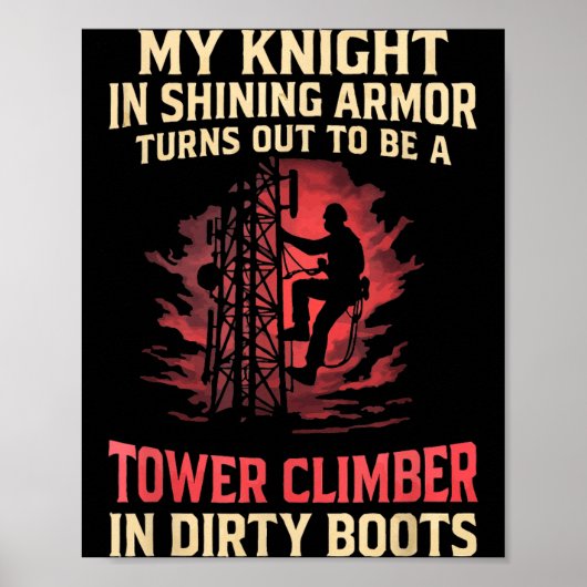 My Knight In Shining Funny Tower Climber Wife Wome Poster (Voorkant)