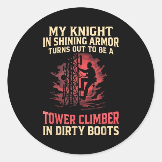 My Knight In Shining Funny Tower Climber Wife Wome Ronde Sticker (Voorkant)