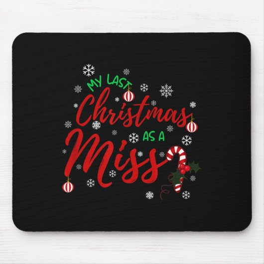 My Last Christmas As A Miss 2022 Funny Xmas Bride  Muismat (Voorkant)