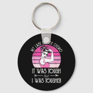My Last Day of Chemo Breast Cancer Chemotherapy Su Sleutelhanger