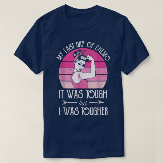 My Last Day of Chemo Breast Cancer Chemotherapy Su T-shirt (Design voorkant)