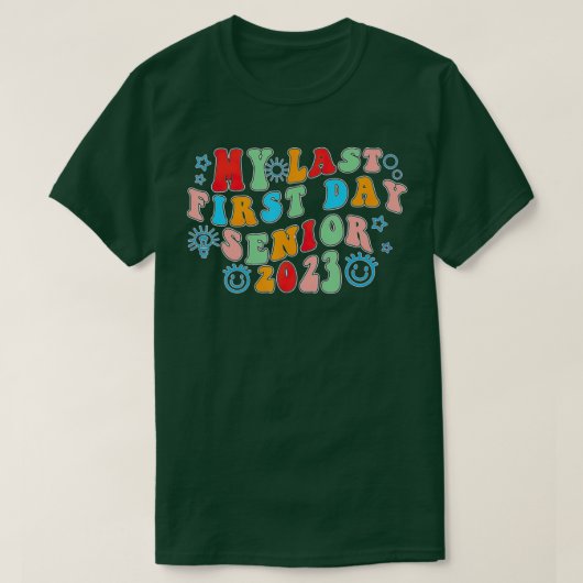 My Last First Day Senior 2023 Back To School Class T-shirt (Design voorkant)