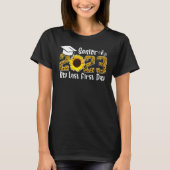 My Last First Day Senior 2023 Graduation Sunflower T-shirt (Voorkant)
