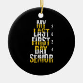 MY Last First Day Senior 2024 Keramisch Ornament (Voorkant)