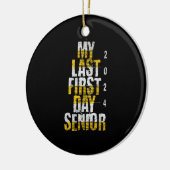 MY Last First Day Senior 2024 Keramisch Ornament (Links)