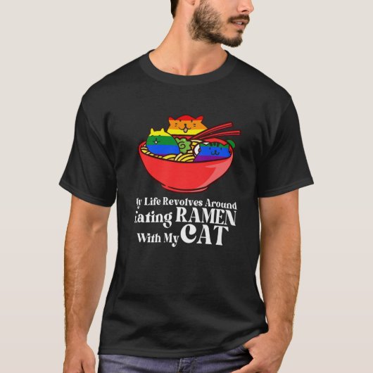 My Life Revolves Around Eating Ramen Ramen T-shirt (Voorkant)