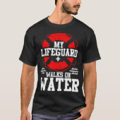 My Lifeguard Walks on Water Christian Jesus Funn f T-shirt (Voorkant)