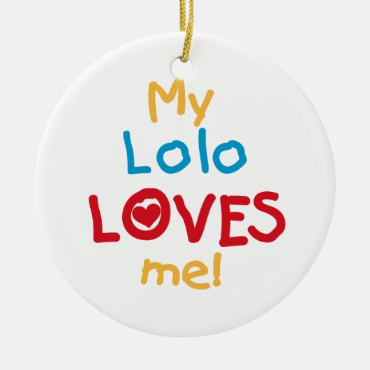 My Lolo Loves Me T-shirts en geschenken Keramisch Ornament (Voorkant)