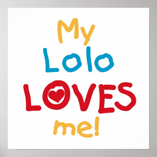 My Lolo Loves Me T-shirts en geschenken Poster (Voorkant)