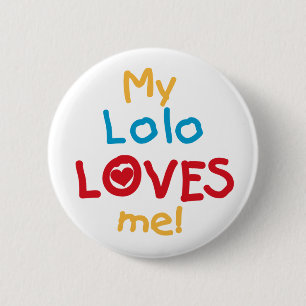 My Lolo Loves Me T-shirts en geschenken Ronde Button 5,7 Cm