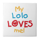 My Lolo Loves Me T-shirts en geschenken Tegeltje (Voorkant)