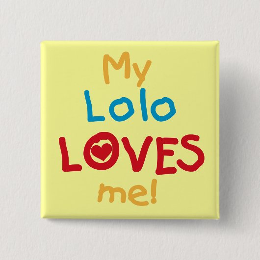 My Lolo Loves Me T-shirts en geschenken Vierkante Button 5,1 Cm (Voorkant)