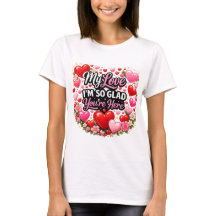 My Love I`m so Glad You`re Here