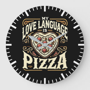 My Love Language Is Pizza - Een leuke foodie Valen Grote Klok
