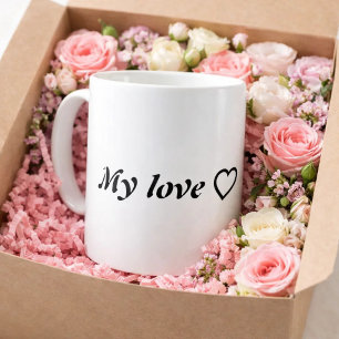 My Love ❤️ – Romantisch minimalistisch citaat voor Koffiemok