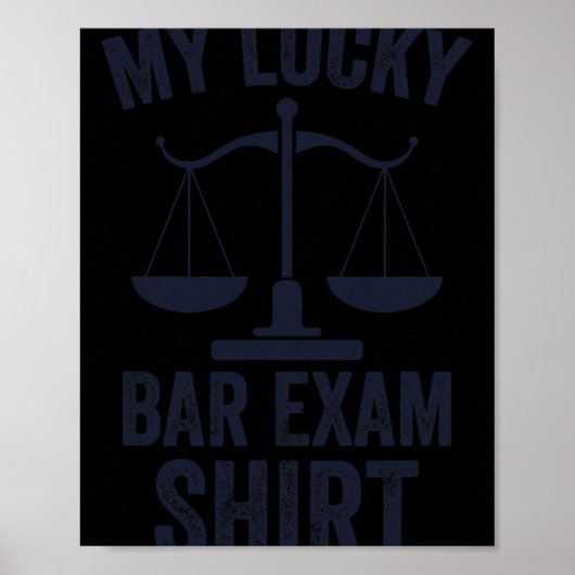 My Lucky Bar Exam Funny Law School Graduation New  Poster (Voorkant)