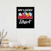 My Lucky Bingo - Funny Bingo Player Poster (Keuken)