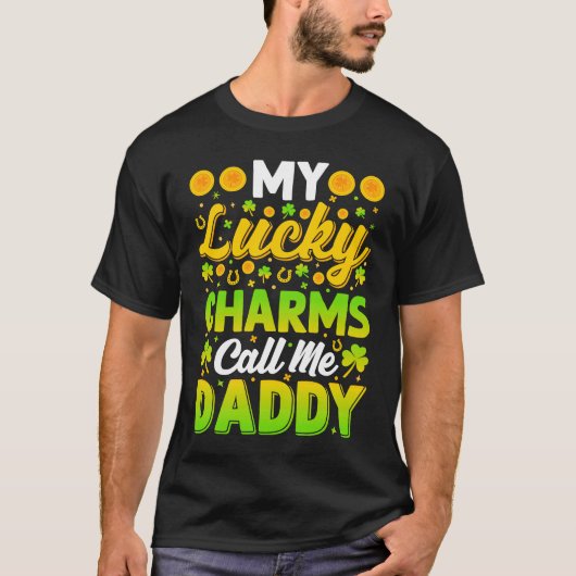My Lucky Charms Call Me Daddy  St Patricks Day Men T-shirt (Voorkant)