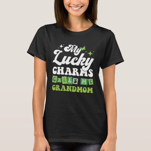 My Lucky Charms Call Me GrandMom St.Patrick's Day T-shirt (Voorkant)
