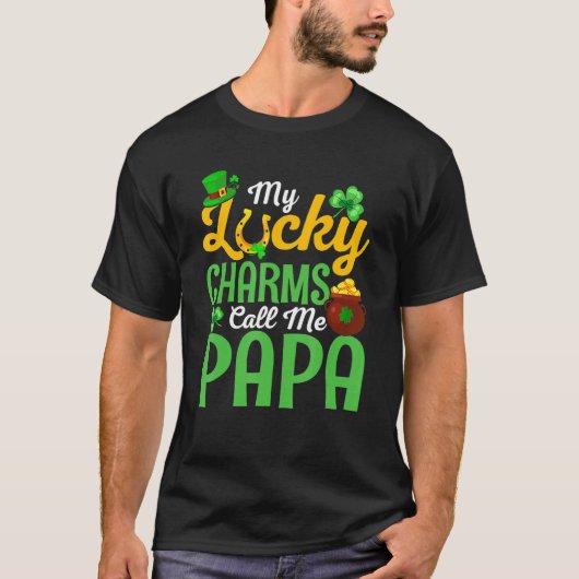 My Lucky Charms Call Me Papa Happy St Patricks Day T-shirt (Voorkant)
